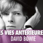 CTVM TV – Les vies antérieures des célébrités : David Bowie