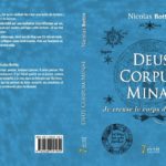 Interview: Nicolas Bottin pour son livre « Deus Corpus Minae, je creuse le corps de l’Univers »