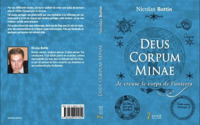 Interview: Nicolas Bottin pour son livre « Deus Corpus Minae, je creuse le corps de l’Univers »