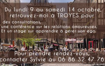 Consultation & conférences à Troyes du 9 au 14 Octobre 2017
