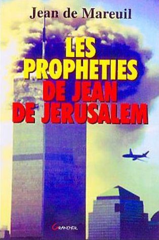 Les prophéties de Jean de Jérusalem