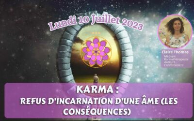 KARMA : REFUS D’INCARNATION D’UNE ÂME (les conséquences)
