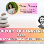 ⭐ POUVOIR TOUT TRAVERSER avec Carol Pirotte et Nicolas Souchal