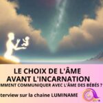 Le choix de l’âme avant l’incarnation