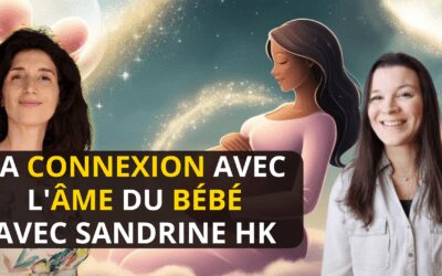 La connexion avec l’âme du bébé