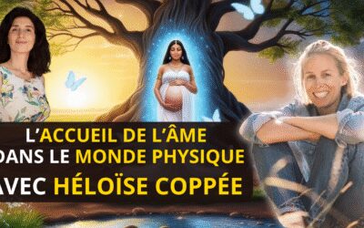 Préparer l’accueil de l’âme dans le monde physique