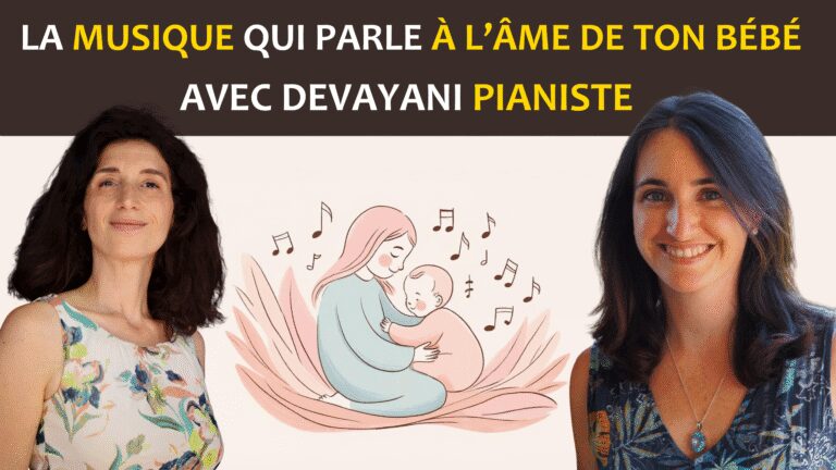 La musique qui parle à l'âme de ton bébé. DEVAYANI et Claire Thomas